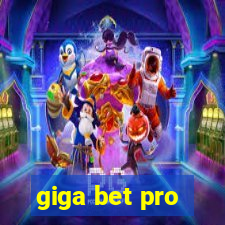 giga bet pro